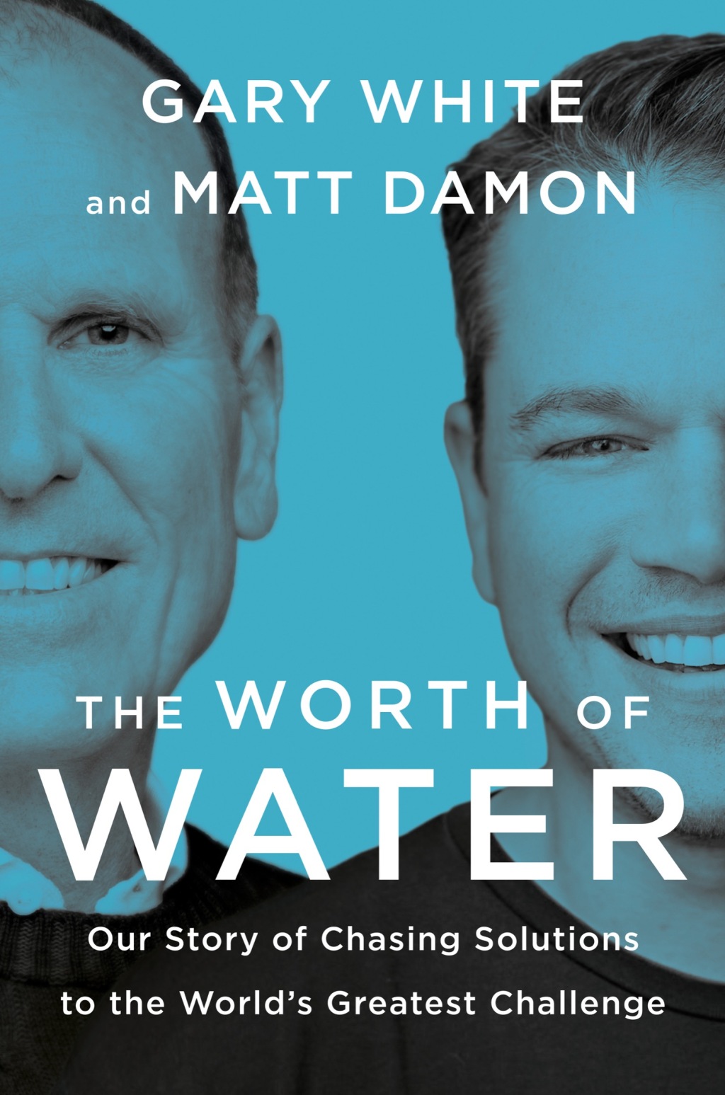 The Worth of Water Our Story of Chasing Solutions to the World's Greatest Challenge - (PDF/EPUB Version)