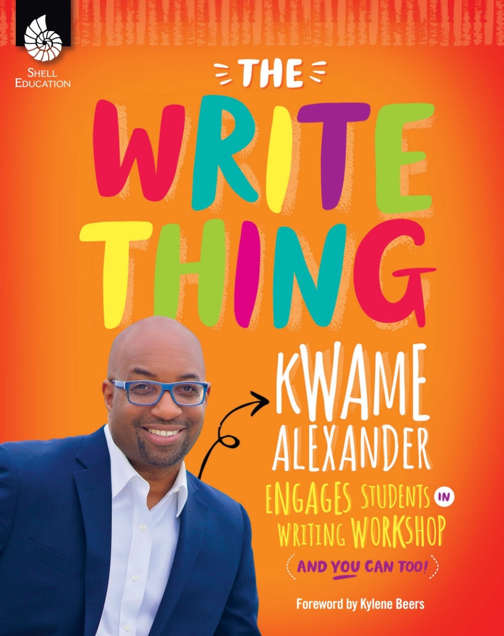 The Write Thing: Kwame Alexander Engages Students in Writing Workshop 1st Edition - (PDF/EPUB Version)