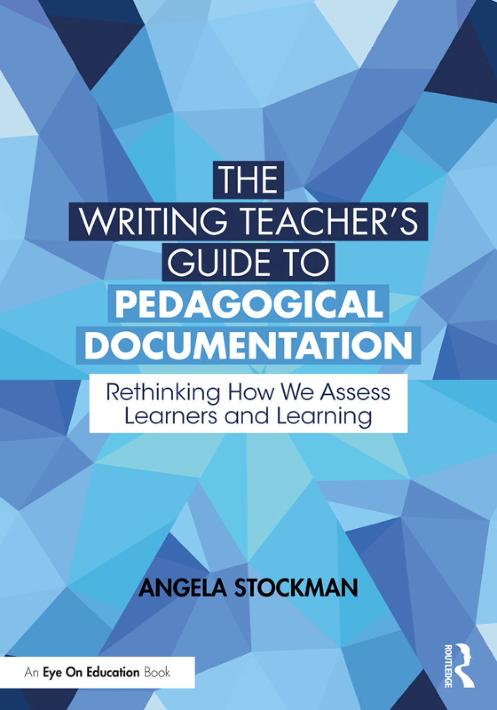 The Writing Teacherâ€™s Guide to Pedagogical Documentation Rethinking How We Assess Learners and Learning 1st Edition - (PDF/EPUB Version)