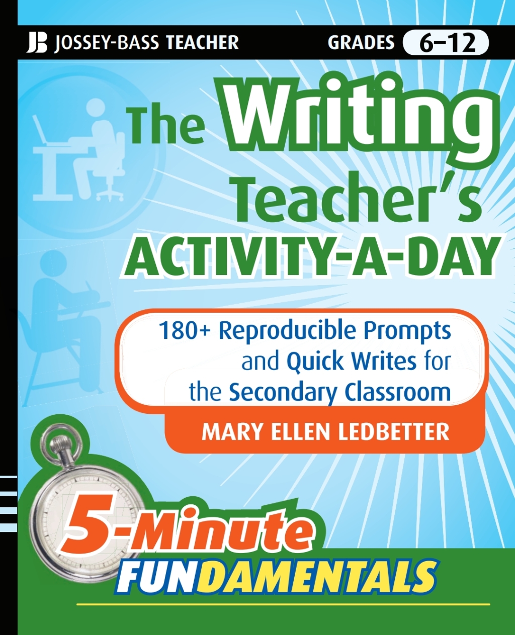 The Writing Teacher's Activity-a-Day 180 Reproducible Prompts and Quick-Writes for the Secondary Classroom 1st Edition - (PDF/EPUB Version)