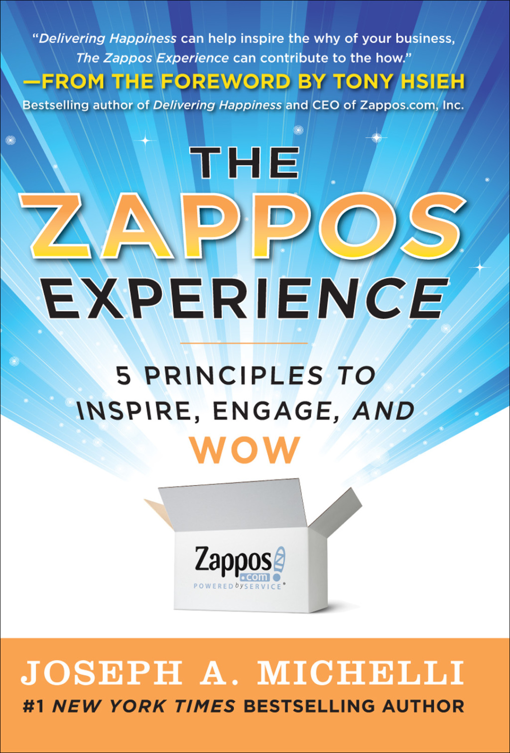 The Zappos Experience: 5 Principles to Inspire, Engage, and WOW 1st Edition - (PDF/EPUB Version)