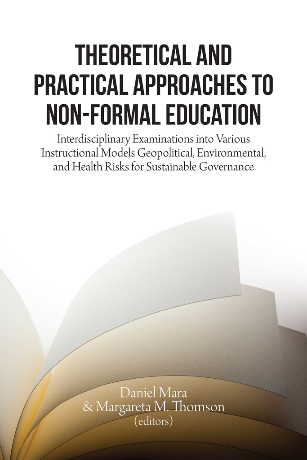 Theoretical and Practical Approaches to Non-Formal Education Interdisciplinary Examinations into Various Instructional Models - (PDF/EPUB Version)