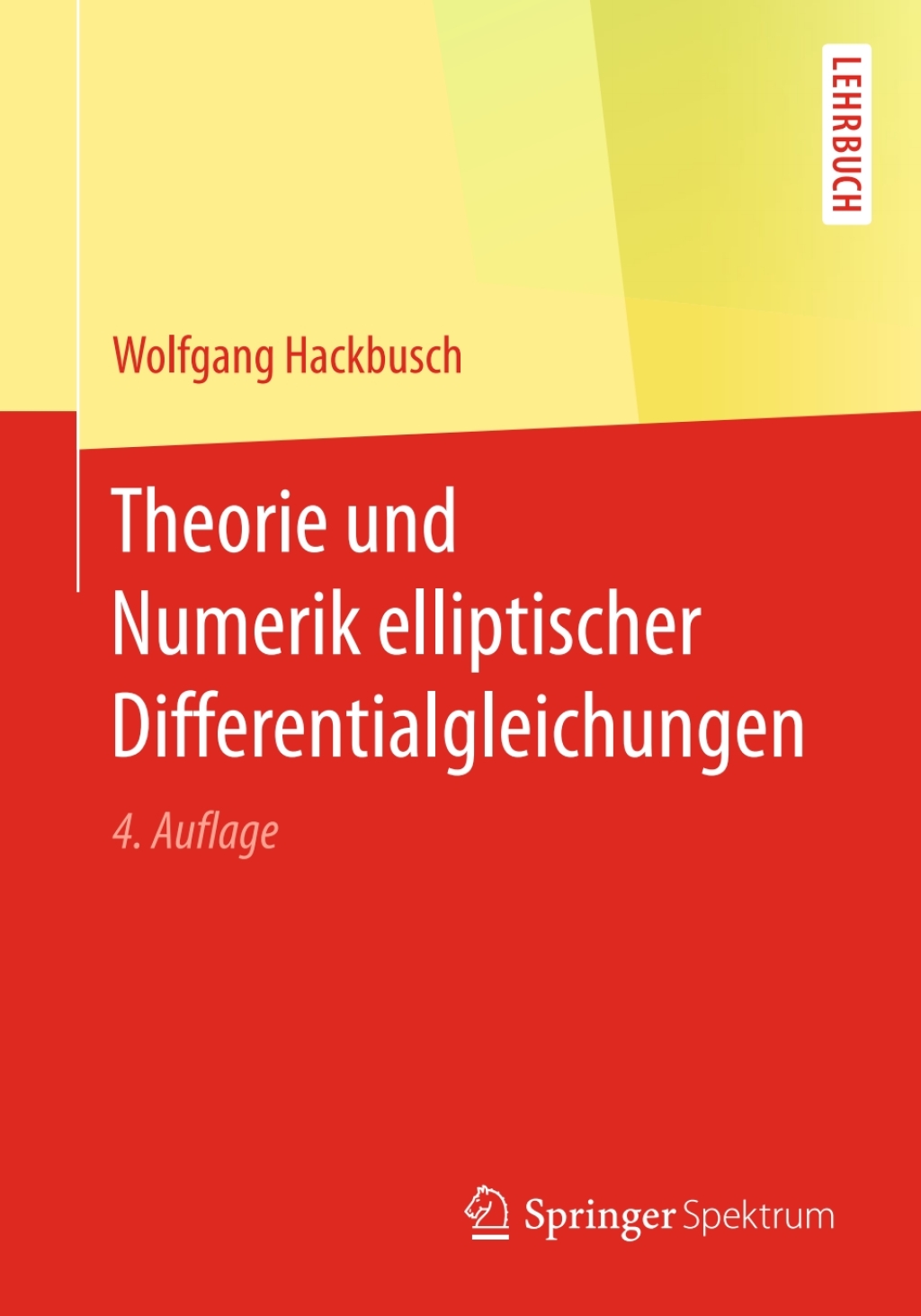 Theorie und Numerik elliptischer Differentialgleichungen 4th Edition - (PDF/EPUB Version)