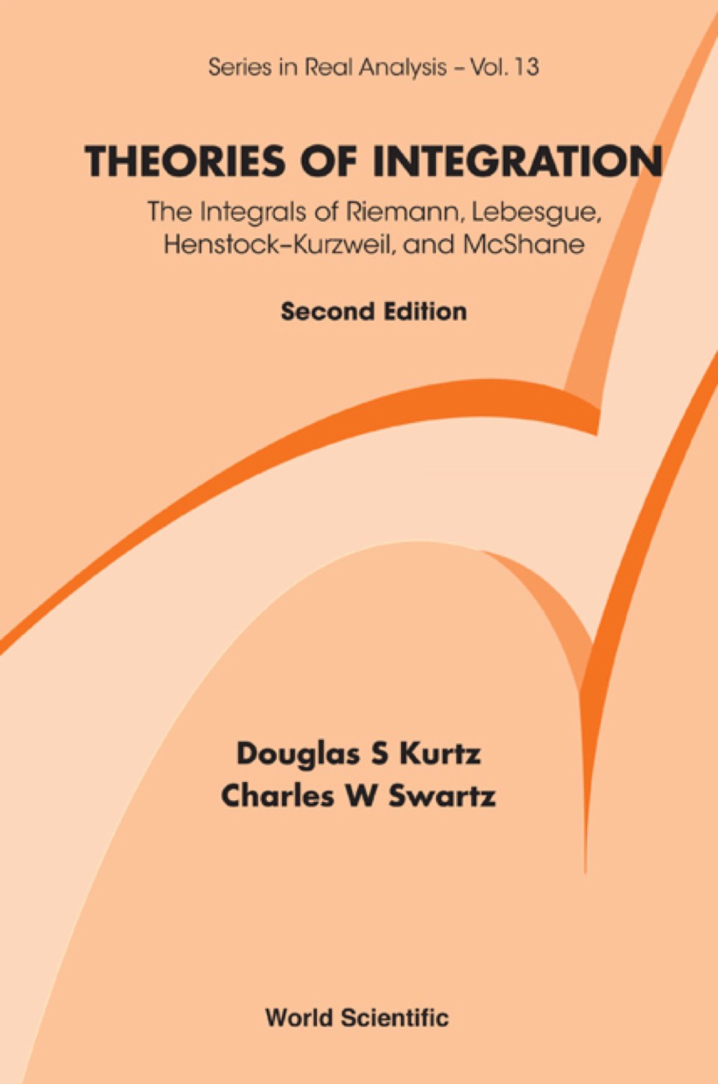 Theories of Integration: The Integrals of Riemann, Lebesgue, Henstockâ€“Kurzweil, and McShane 2nd Edition - (PDF/EPUB Version)