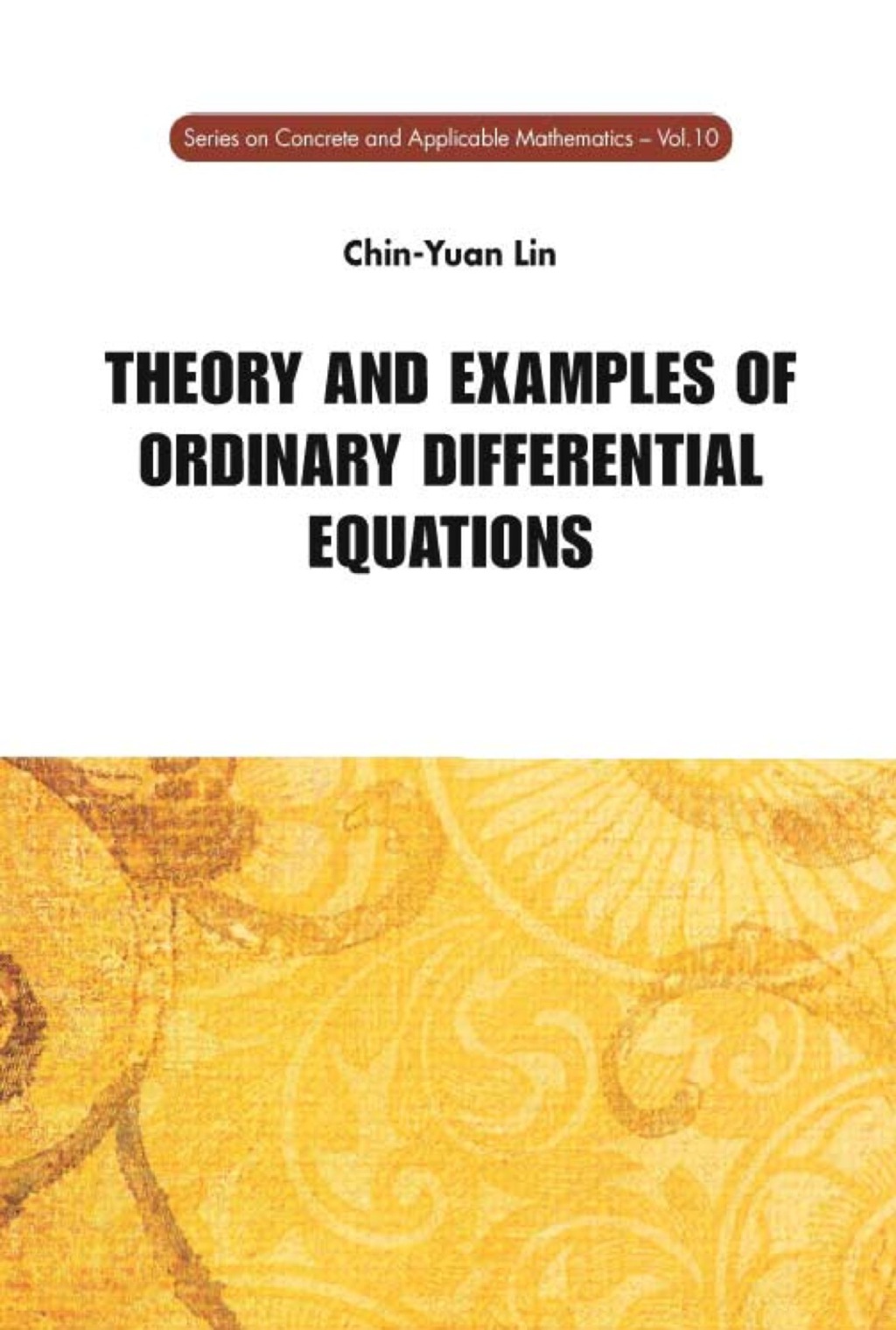 Theory and Examples of Ordinary Differential Equations - (PDF/EPUB Version)