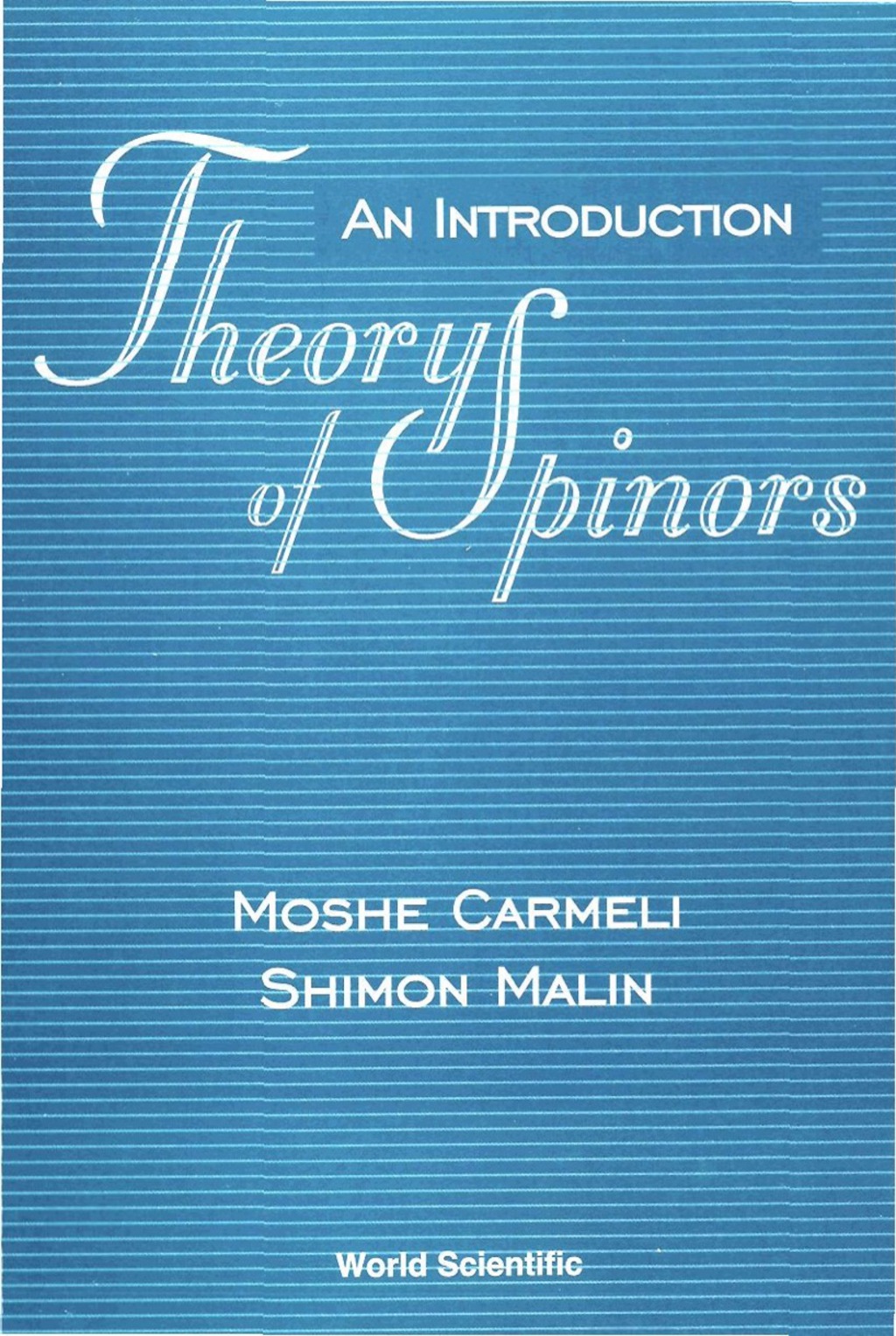 Theory of Spinors: An Introduction - (PDF/EPUB Version)