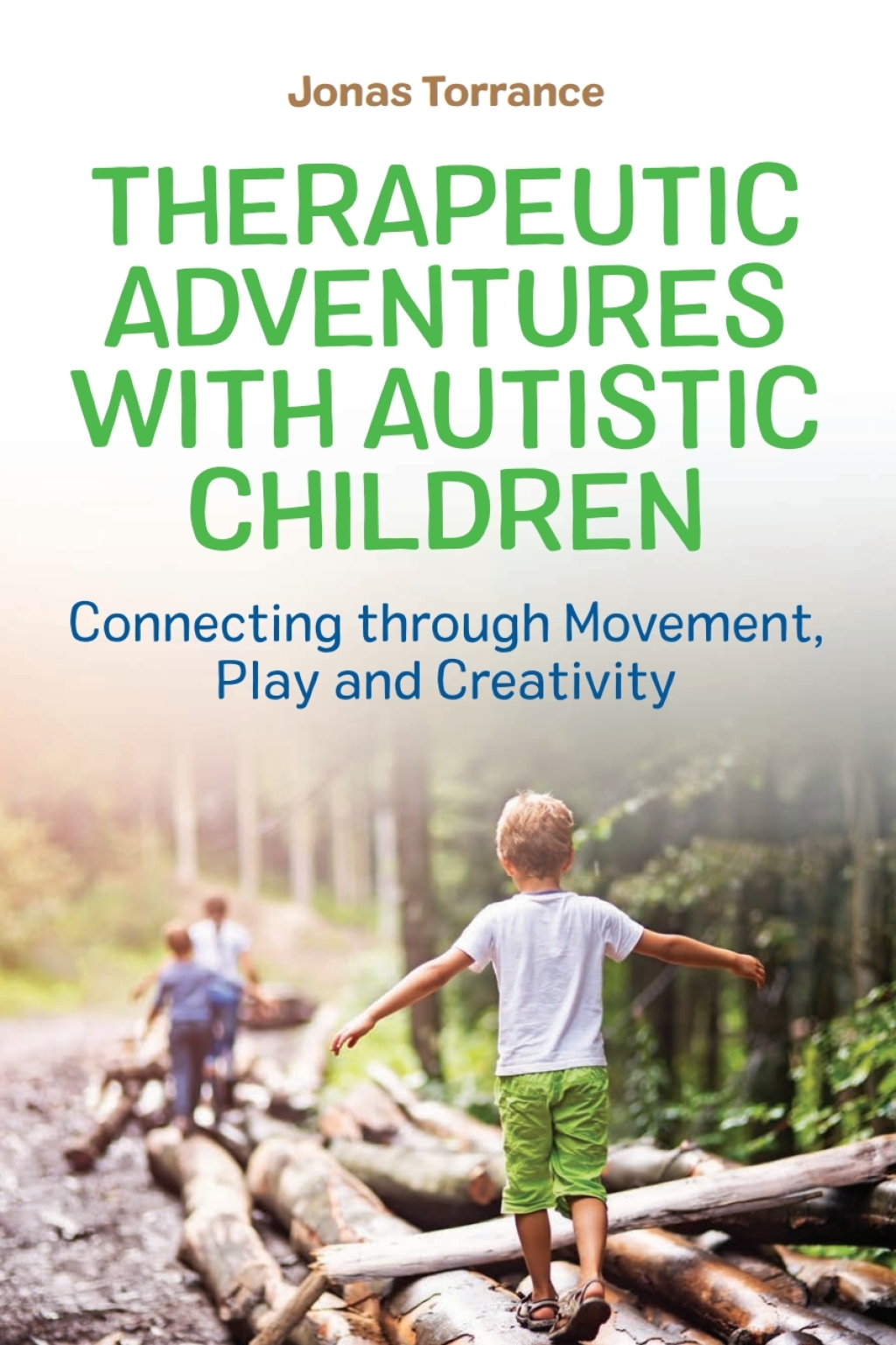 Therapeutic Adventures with Autistic Children Connecting through Movement, Play and Creativity - (PDF/EPUB Version)