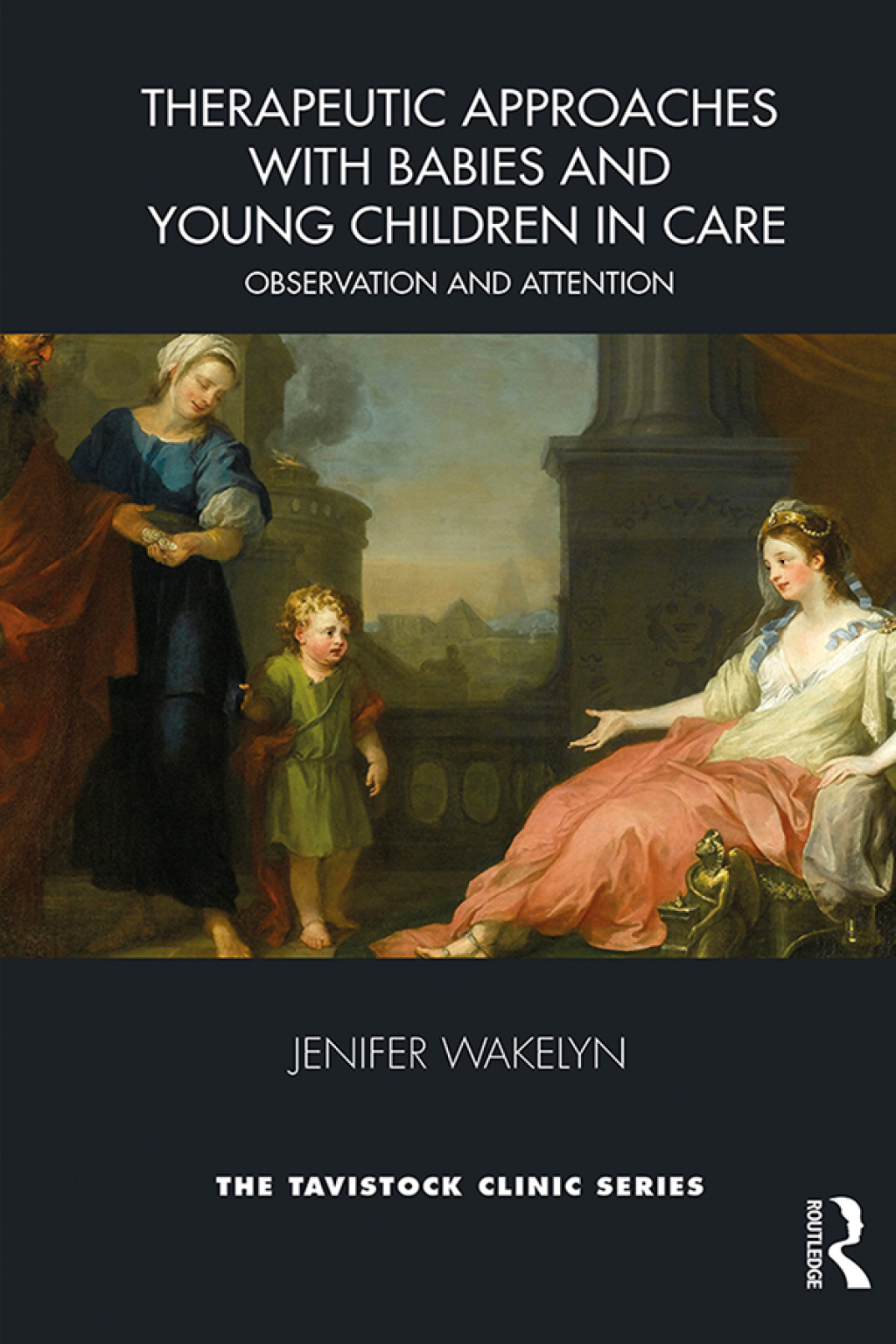Therapeutic Approaches with Babies and Young Children in Care Observation and Attention 1st Edition - (PDF/EPUB Version)