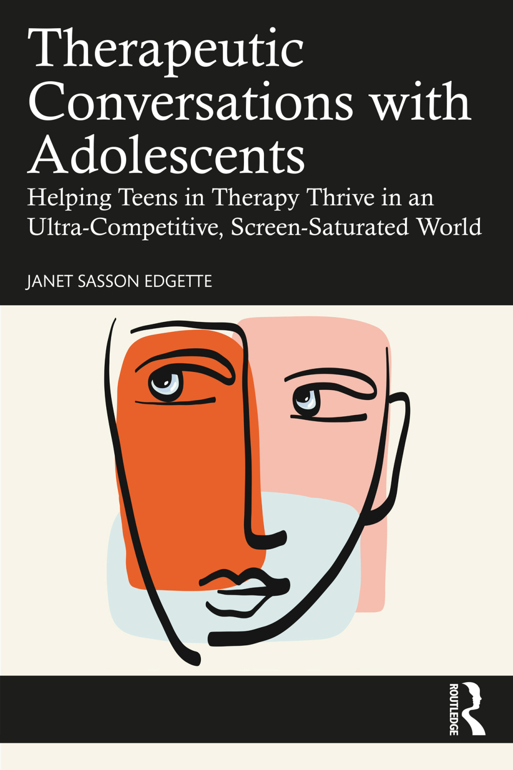 Therapeutic Conversations with Adolescents Helping Teens in Therapy Thrive in an Ultra-Competitive, Screen-Saturated World 1st Edition - (PDF/EPUB Version)