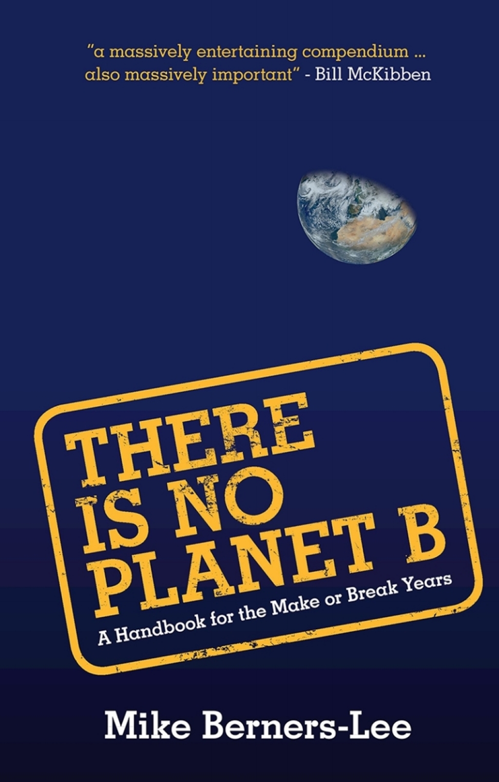 There Is No Planet B A Handbook for the Make or Break Years - (PDF/EPUB Version)