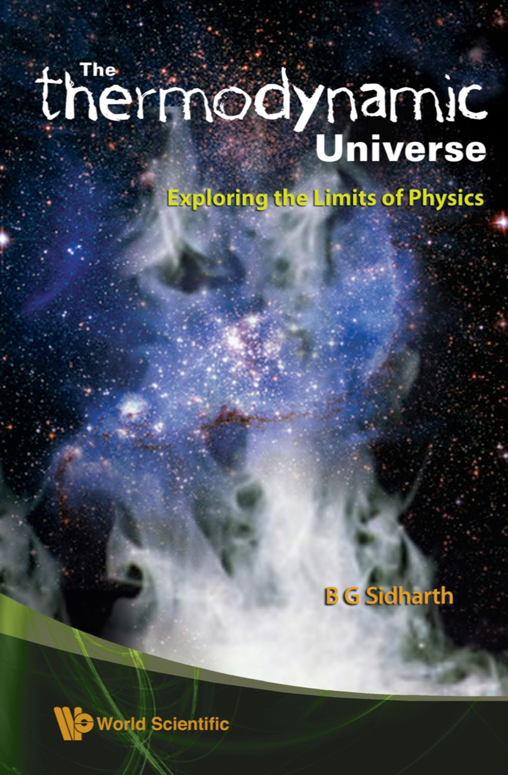 "Thermodynamic" Universe, The: Exploring The Limits Of Physics  â€“ PDF/EPUB Version Downloadable