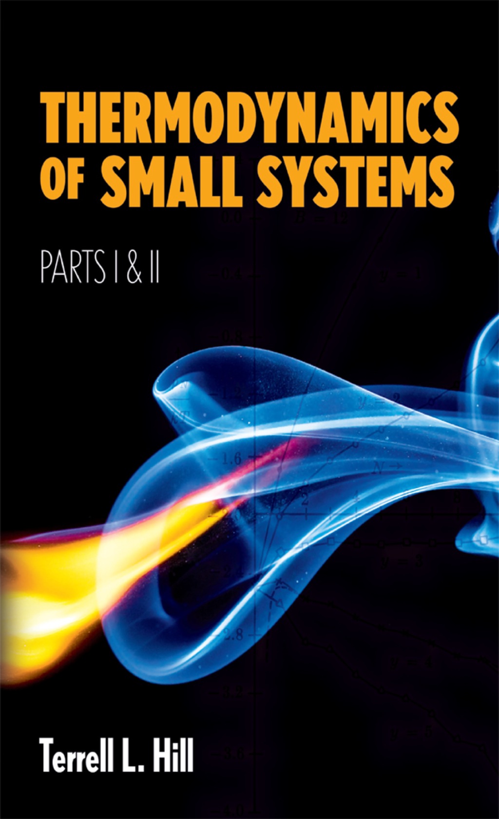 Thermodynamics of Small Systems, Parts I & II - (PDF/EPUB Version)