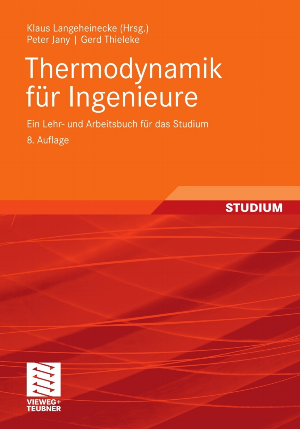 Thermodynamik fÃ¼r Ingenieure Ein Lehr- und Arbeitsbuch fÃ¼r das Studium 8th Edition - (PDF/EPUB Version)