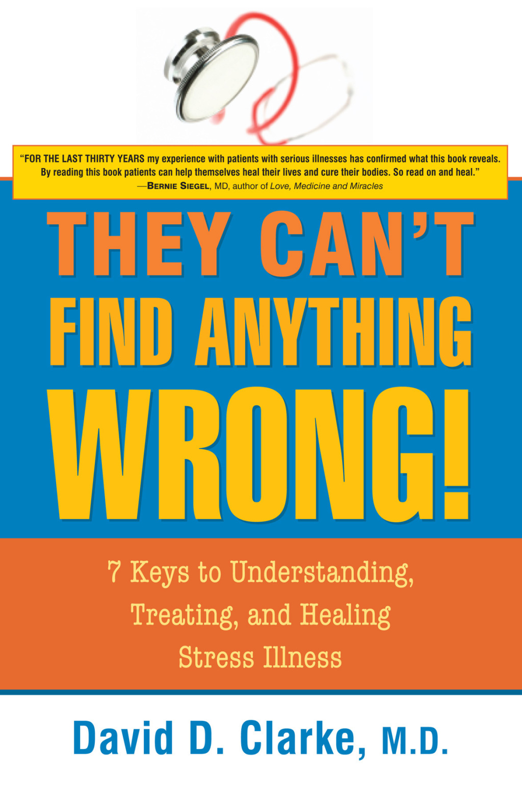 They Can't Find Anything Wrong 7 Keys to Understanding, Treating, and Healing Stress Illness - (PDF/EPUB Version)