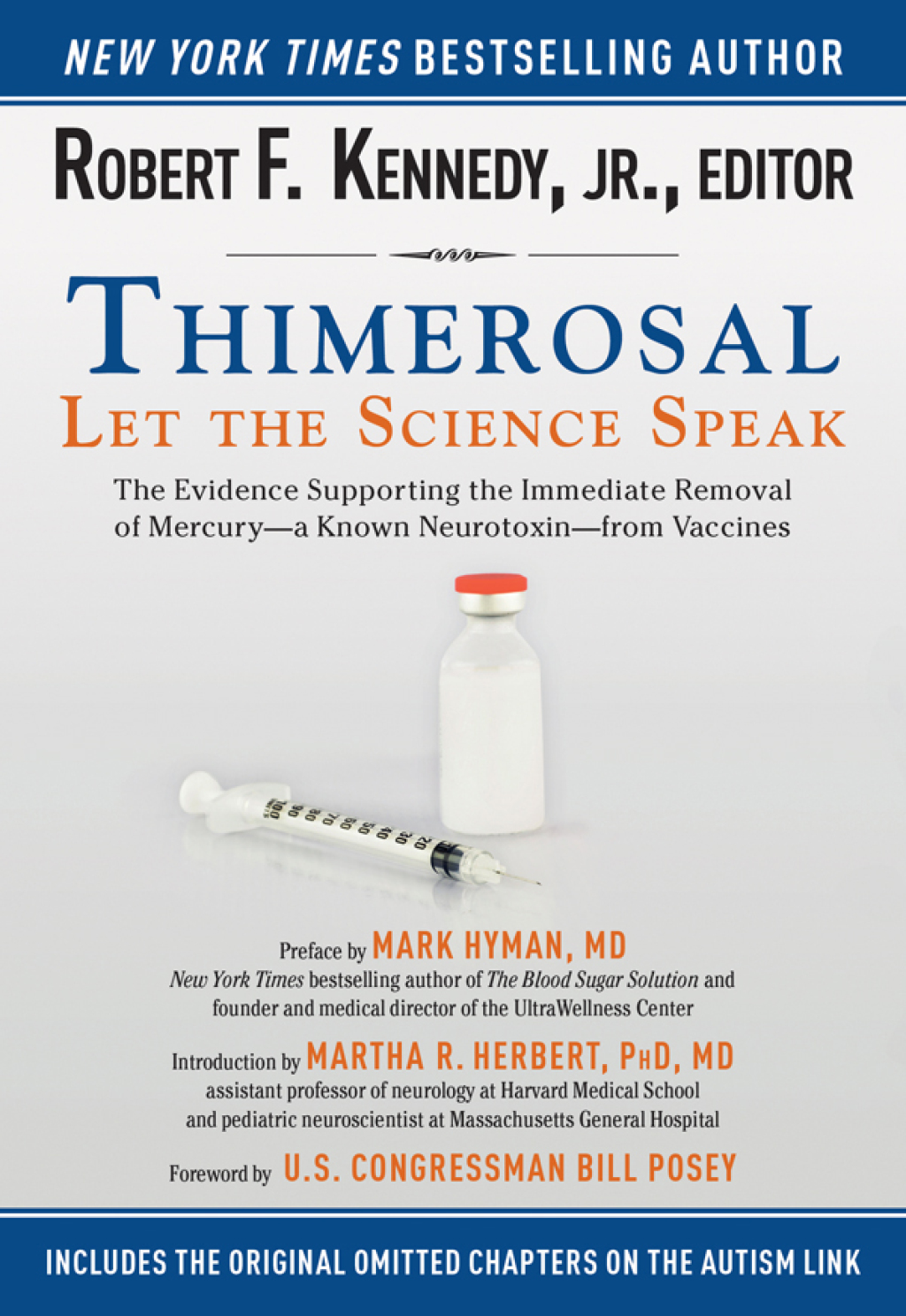Thimerosal: Let the Science Speak The Evidence Supporting the Immediate Removal of Mercuryâ€”a Known Neurotoxinâ€”from Vaccines - (PDF/EPUB Version)