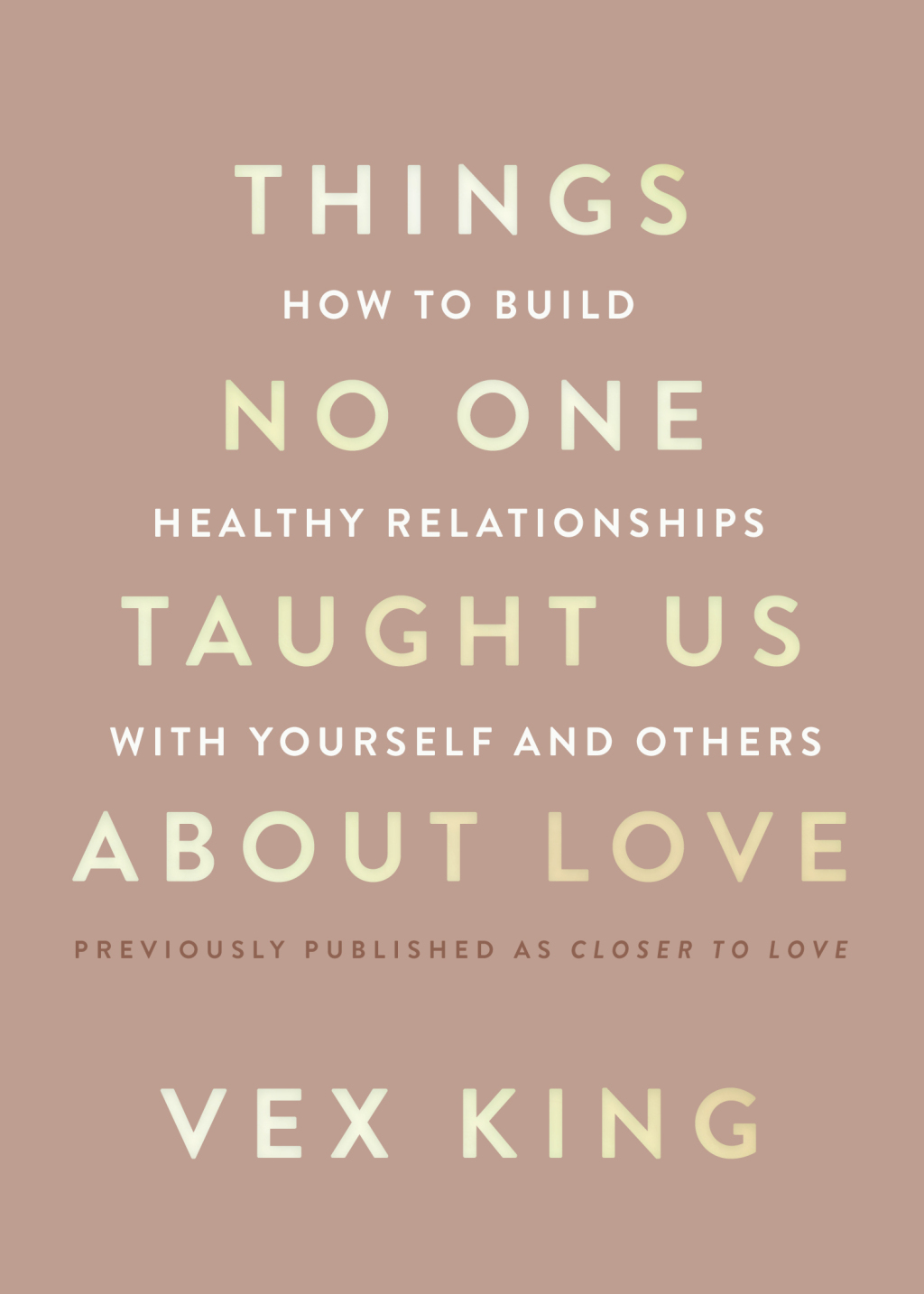 Things No One Taught Us About Love How to Build Healthy Relationships with Yourself and Others - (PDF/EPUB Version)