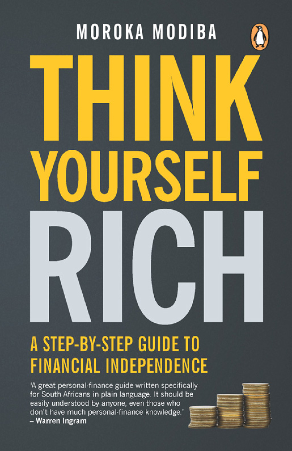 Think Yourself Rich A step-by-step guide to financial independence 1st Edition - (PDF/EPUB Version)