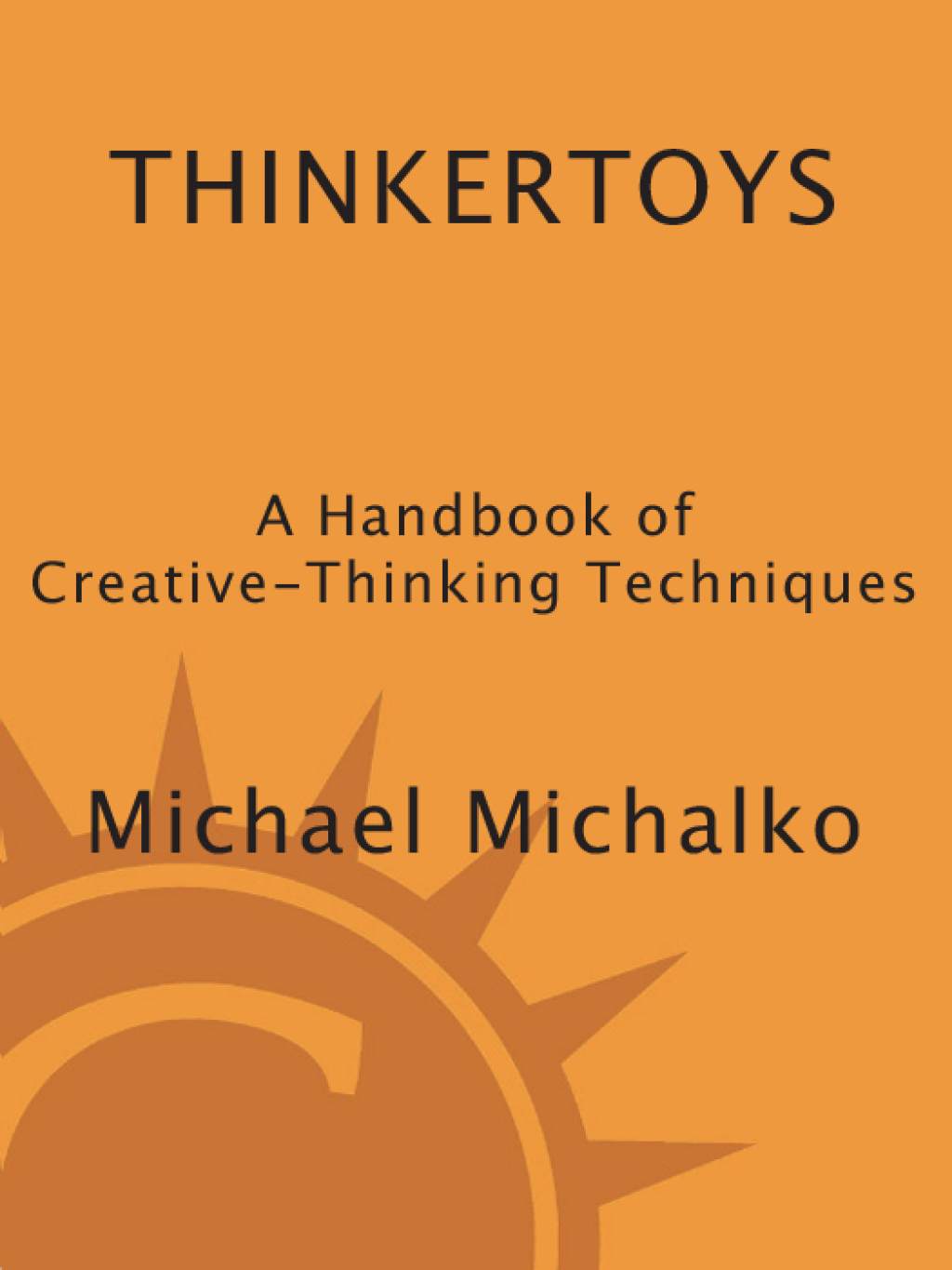 Thinkertoys A Handbook of Creative-Thinking Techniques - (PDF/EPUB Version)