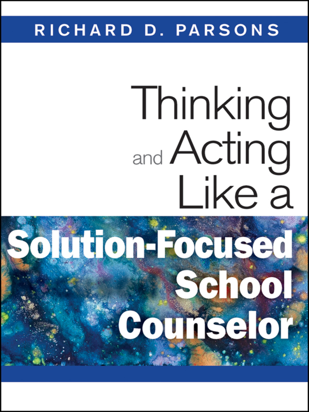 Thinking and Acting Like a Solution-Focused School Counselor 1st Edition - (PDF/EPUB Version)