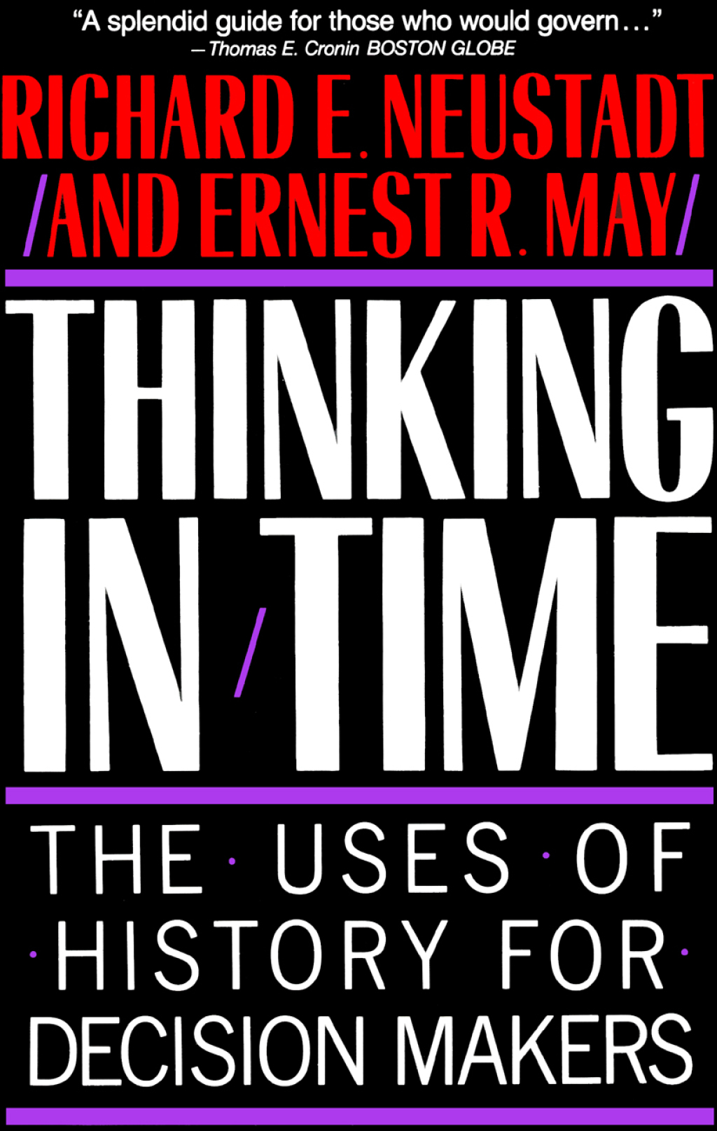 Thinking In Time The Uses Of History For Decision Makers - (PDF/EPUB Version)