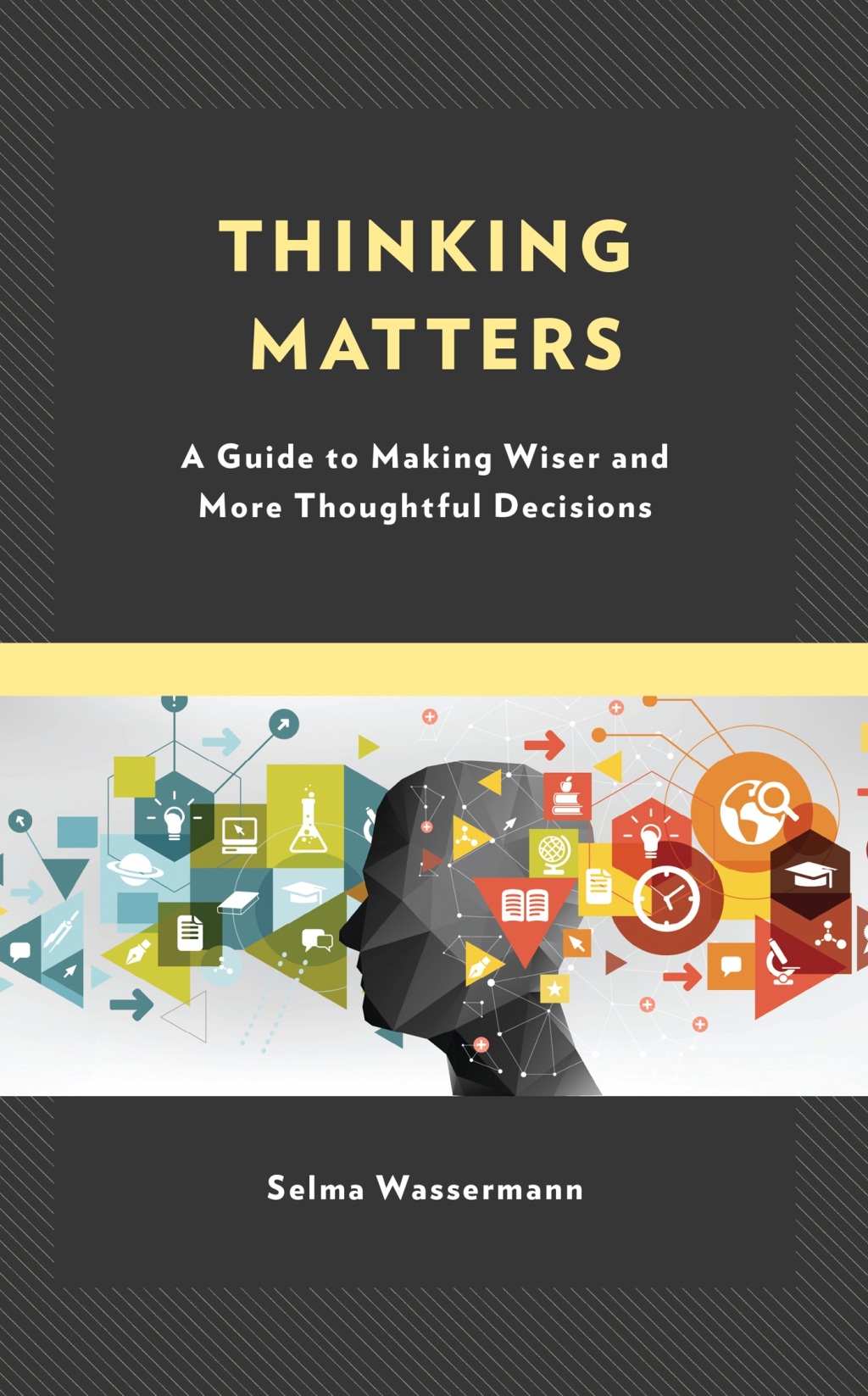 Thinking Matters A Guide to Making Wiser and More Thoughtful Decisions - (PDF/EPUB Version)
