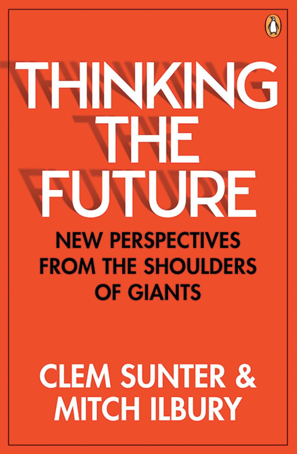 Thinking the Future New perspectives from the shoulders of giants 1st Edition - (PDF/EPUB Version)