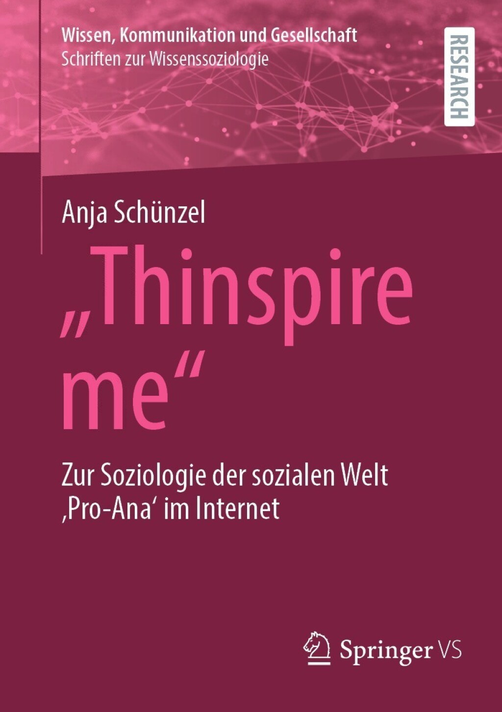 "Thinspire me" Zur Soziologie der sozialen Welt 'Pro-Ana' im Internet  â€“ PDF/EPUB Version Downloadable