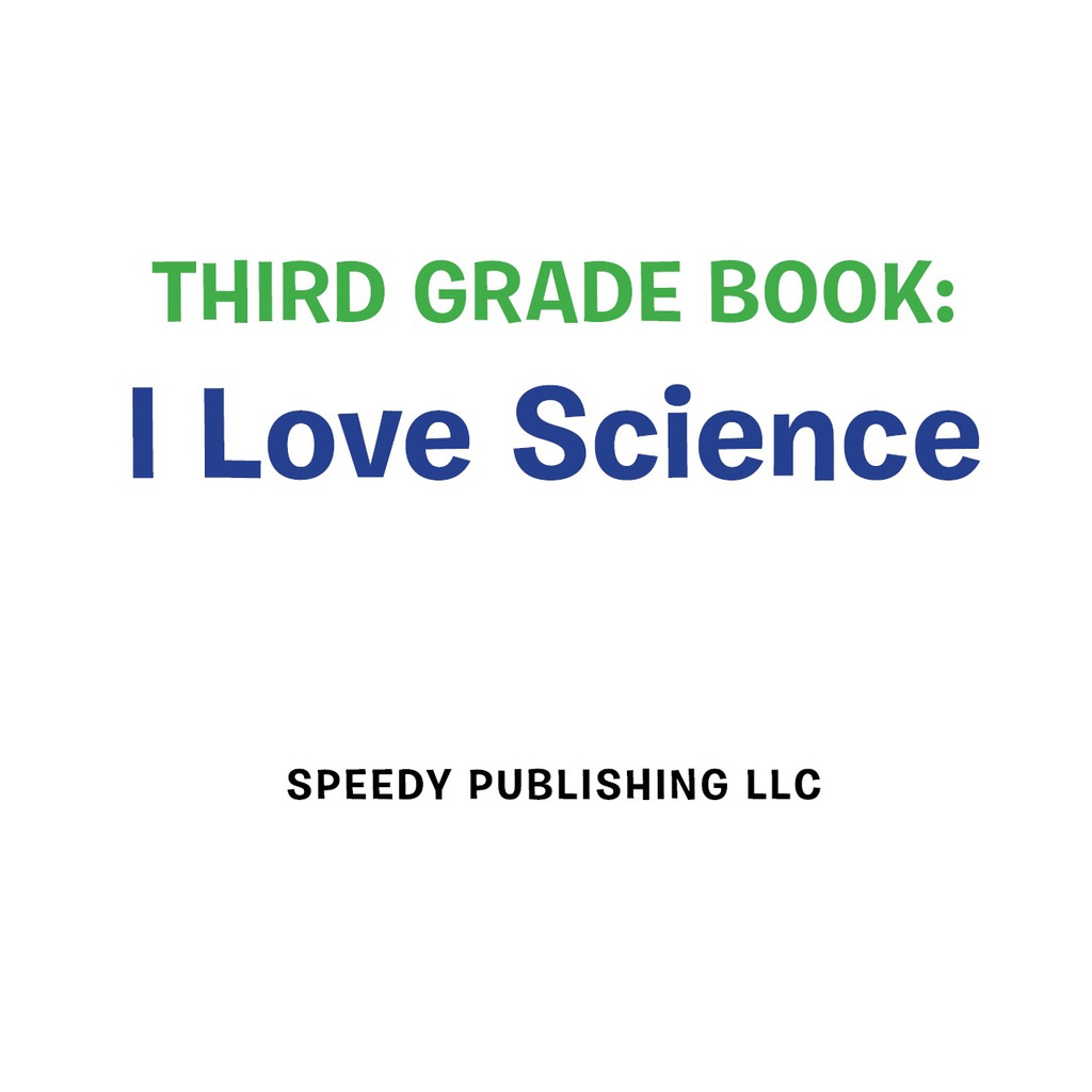 Third Grade Book: I Love Science Science for Kids 3rd Grade Books - (PDF/EPUB Version)