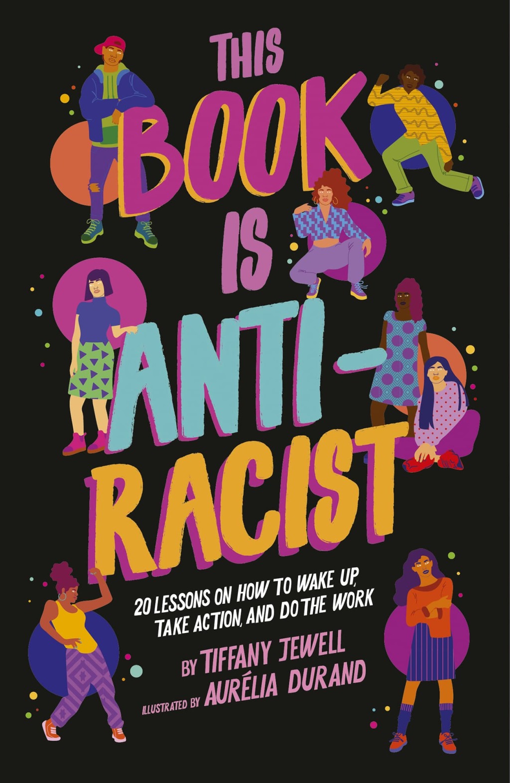 This Book Is Anti-Racist 20 lessons on how to wake up, take action, and do the work - (PDF/EPUB Version)