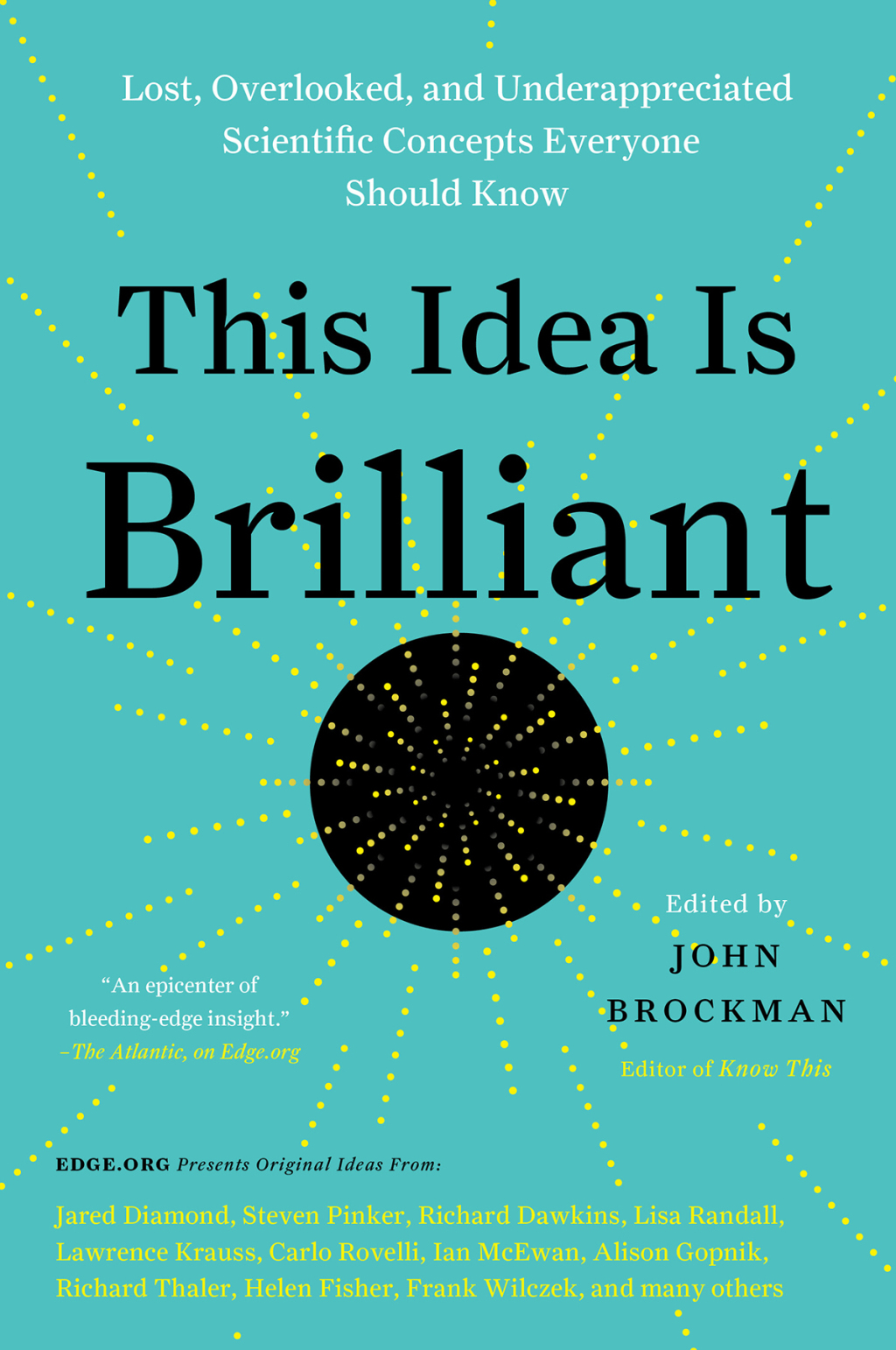 This Idea Is Brilliant Lost, Overlooked, and Underappreciated Scientific Concepts Everyone Should Know - (PDF/EPUB Version)