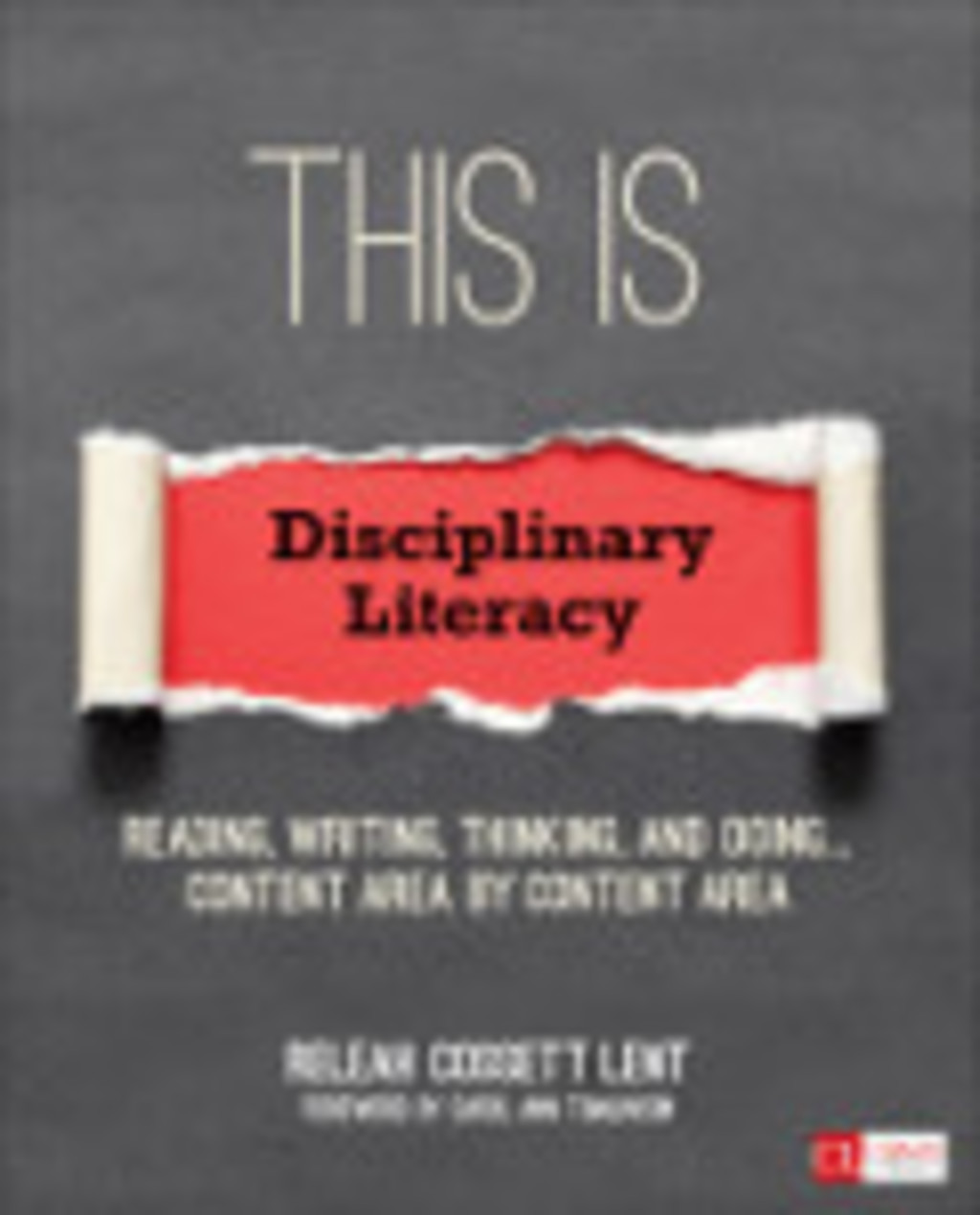 This Is Disciplinary Literacy Reading, Writing, Thinking, and Doing . . . Content Area by Content Area 1st Edition - (PDF/EPUB Version)