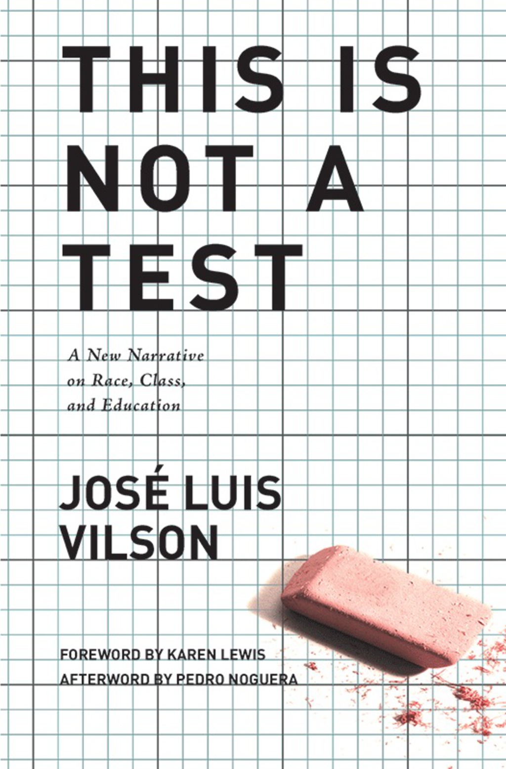 This Is Not A Test A New Narrative on Race, Class, and Education - (PDF/EPUB Version)
