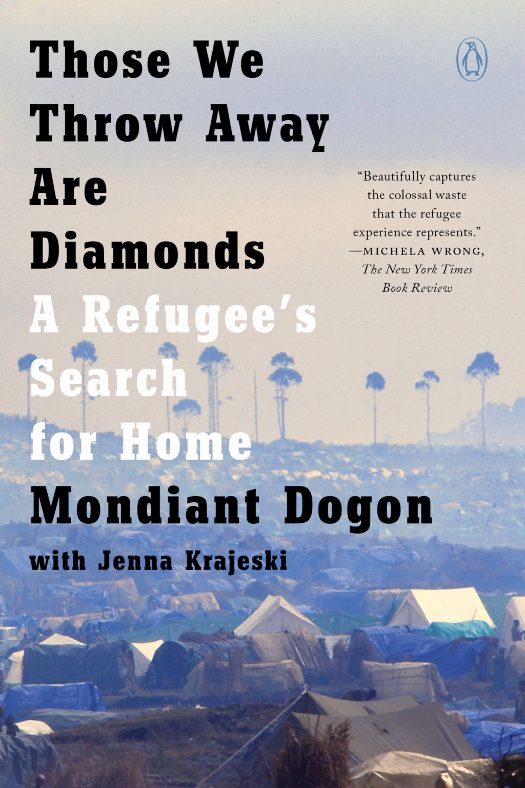 Those We Throw Away Are Diamonds A Refugee's Search for Home - (PDF/EPUB Version)