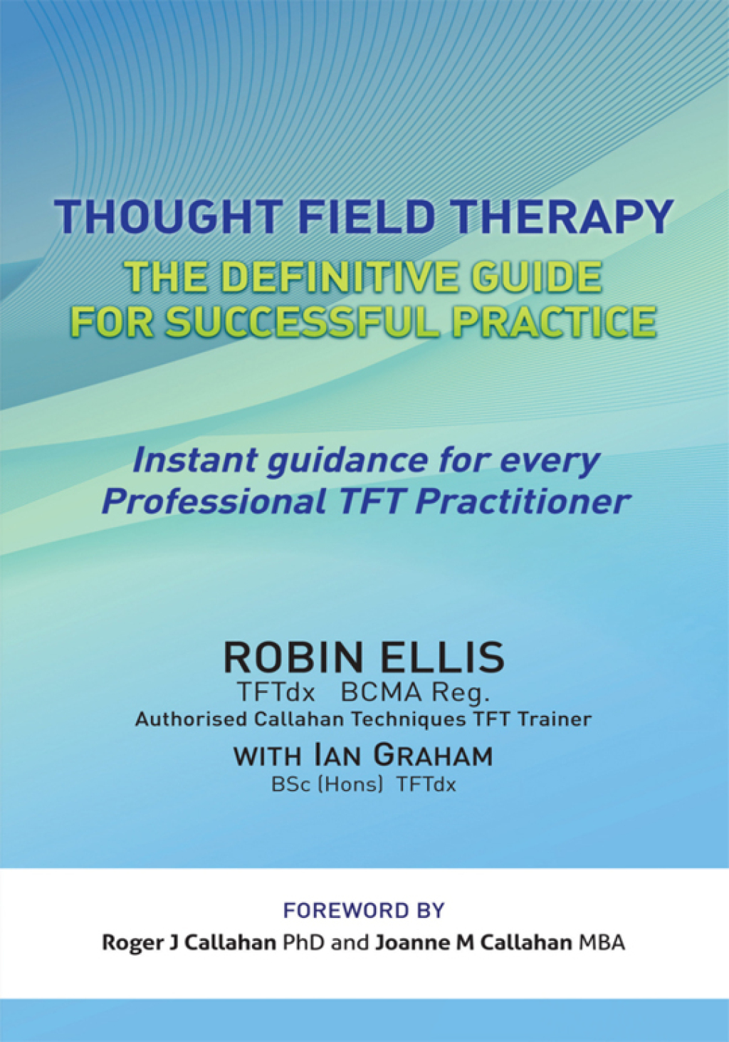 Thought Field Therapy The Definitive Guide for Successful Practice - (PDF/EPUB Version)