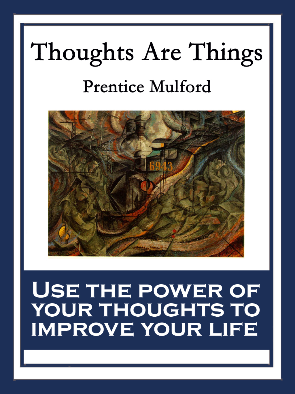 Thoughts Are Things With linked Table of Contents - (PDF/EPUB Version)