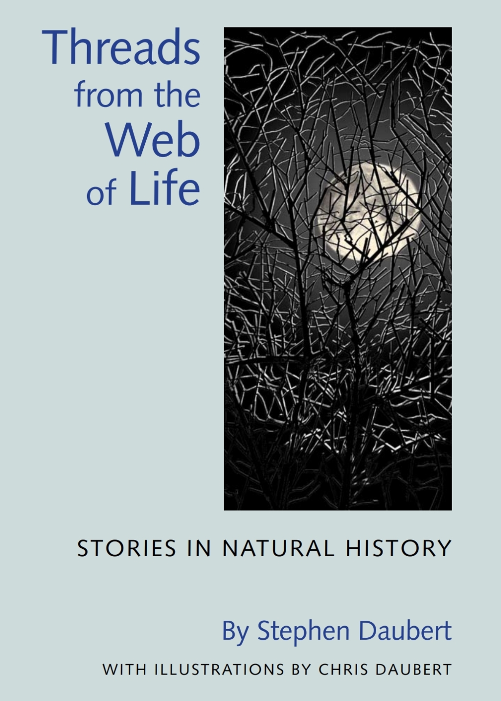 Threads from the Web of Life Stories in Natural History - (PDF/EPUB Version)