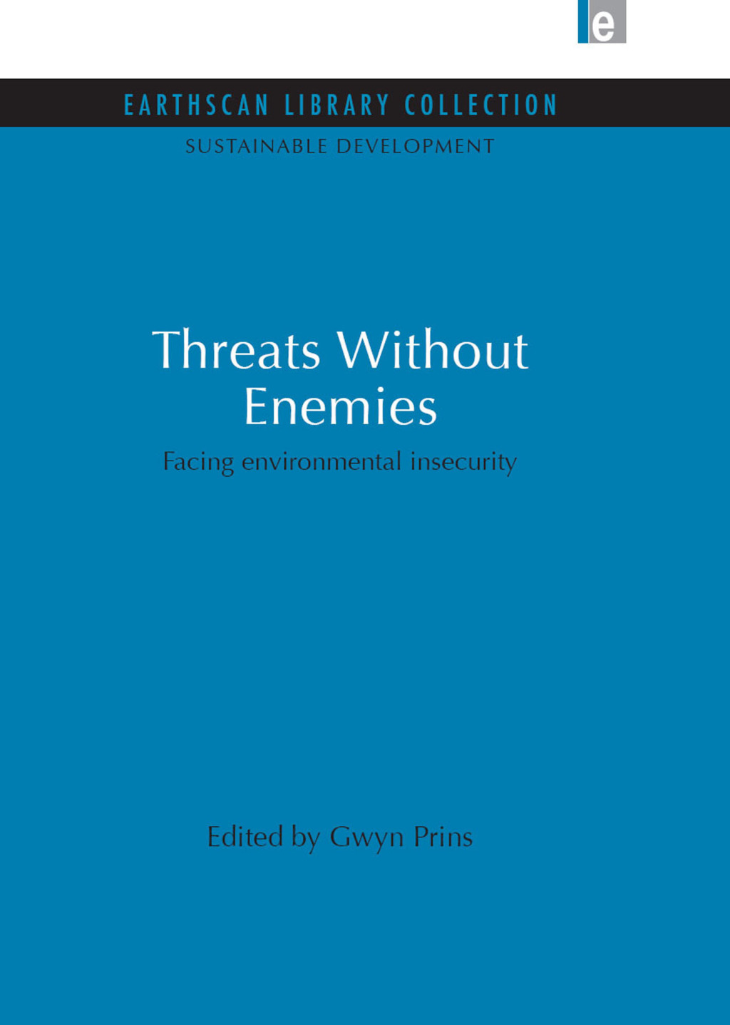 Threats Without Enemies Facing environmental insecurity 1st Edition - (PDF/EPUB Version)
