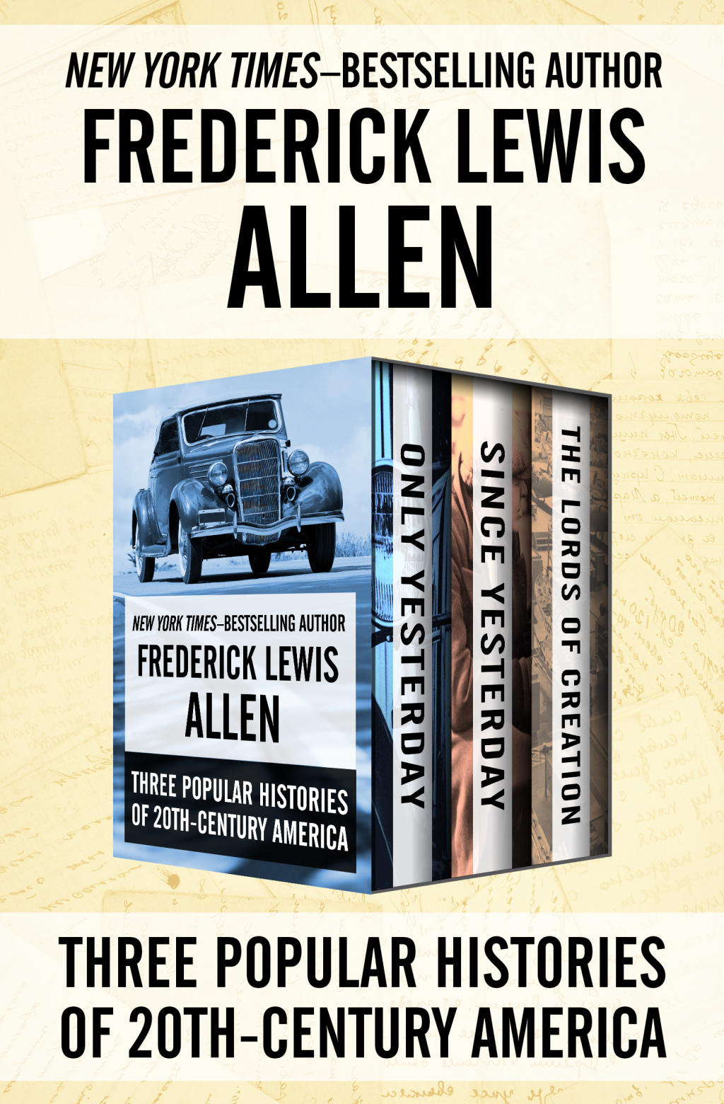 Three Popular Histories of 20th-Century America Only Yesterday, Since Yesterday, and The Lords of Creation - (PDF/EPUB Version)