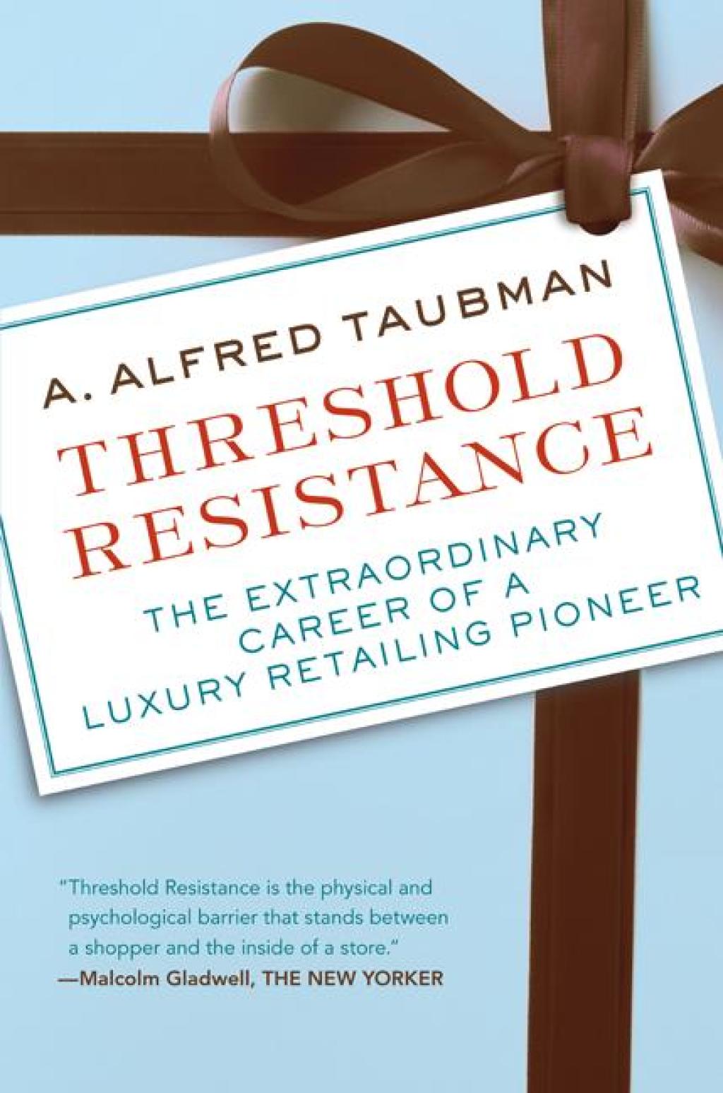 Threshold Resistance The Extraordinary Career of a Luxury Retailing Pioneer - (PDF/EPUB Version)