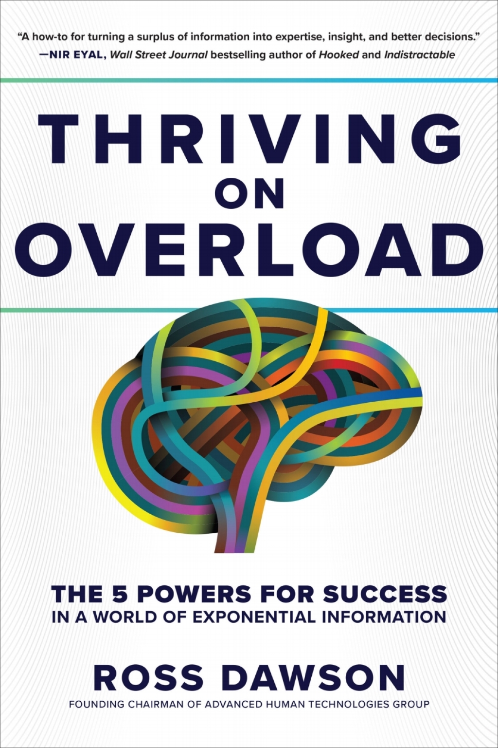 Thriving on Overload: The 5 Powers for Success in a World of Exponential Information 1st Edition - (PDF/EPUB Version)