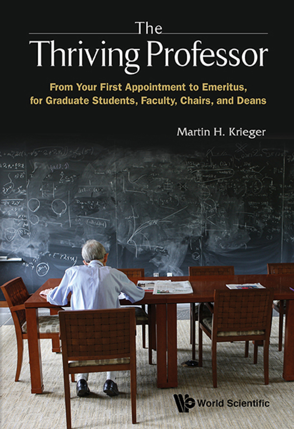 THRIVING PROFESSOR, THE A Guide to a Career in Universities and Colleges - (PDF/EPUB Version)