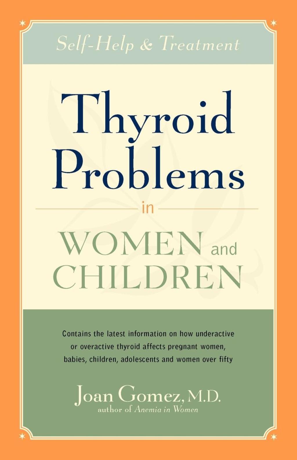 Thyroid Problems in Women and Children Self-Help and Treatment - (PDF/EPUB Version)