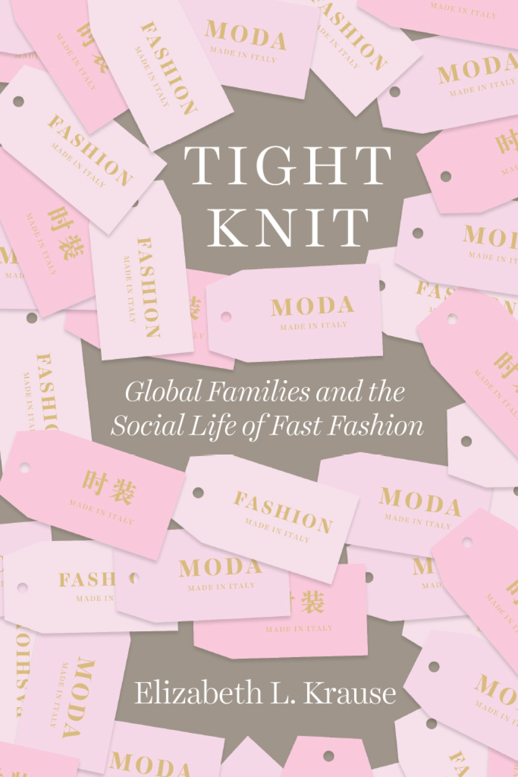 Tight Knit Global Families and the Social Life of Fast Fashion - (PDF/EPUB Version)