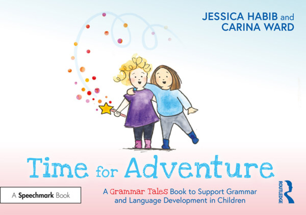 Time for Adventure: A Grammar Tales Book to Support Grammar and Language Development in Children 1st Edition - (PDF/EPUB Version)