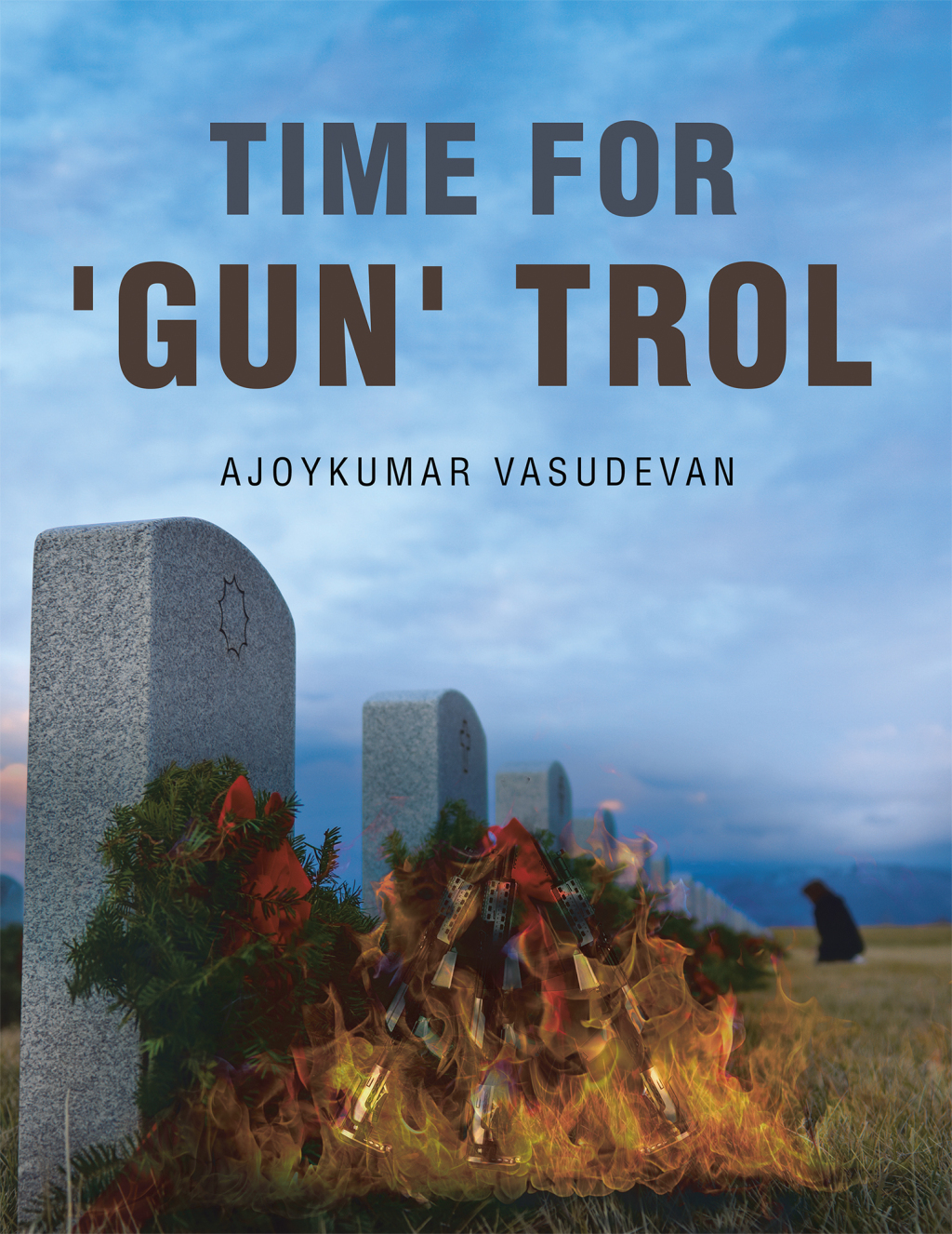Time for 'GUN' TROL - (PDF/EPUB Version)