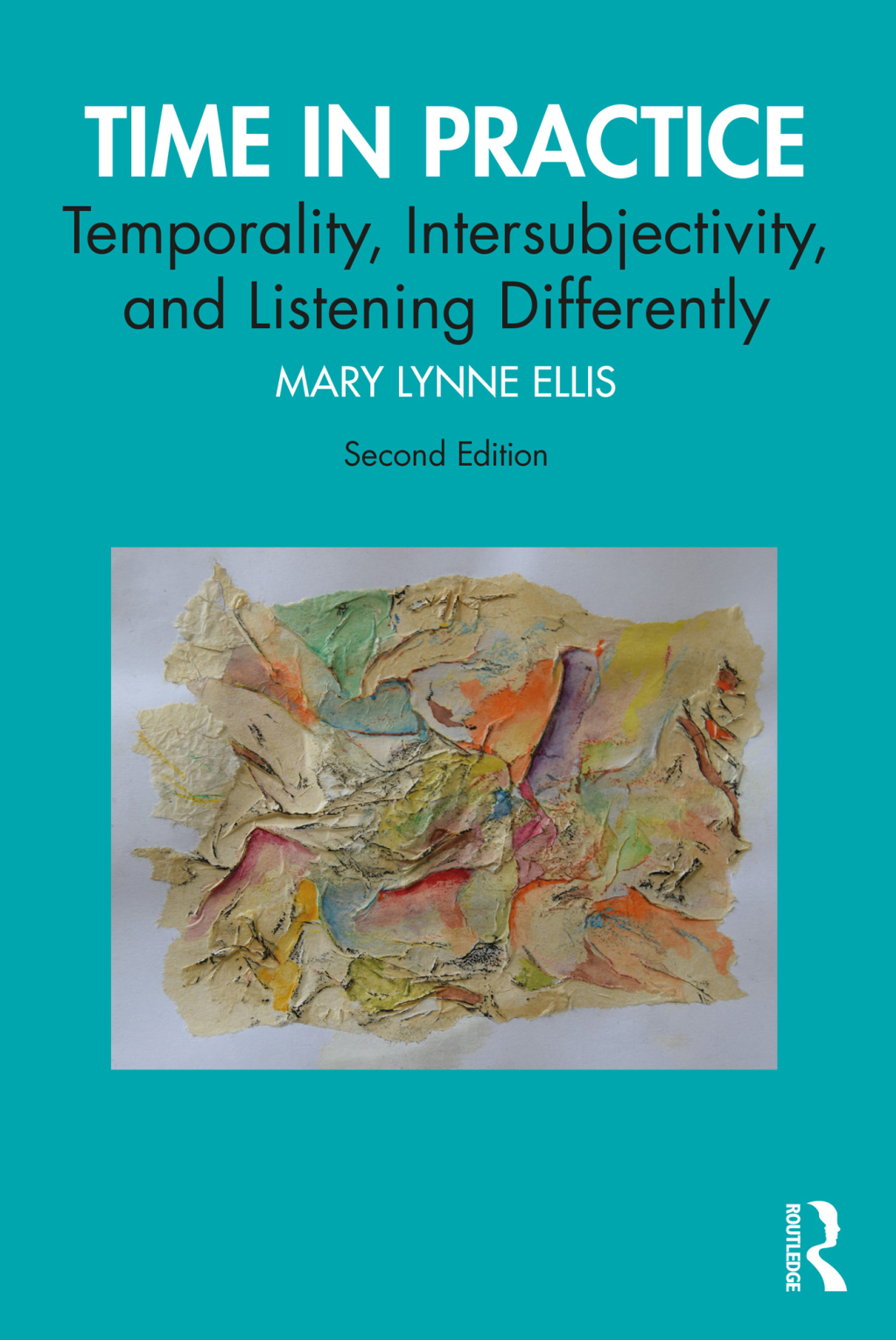 Time in Practice Temporality, Intersubjectivity, and Listening Differently 2nd Edition - (PDF/EPUB Version)