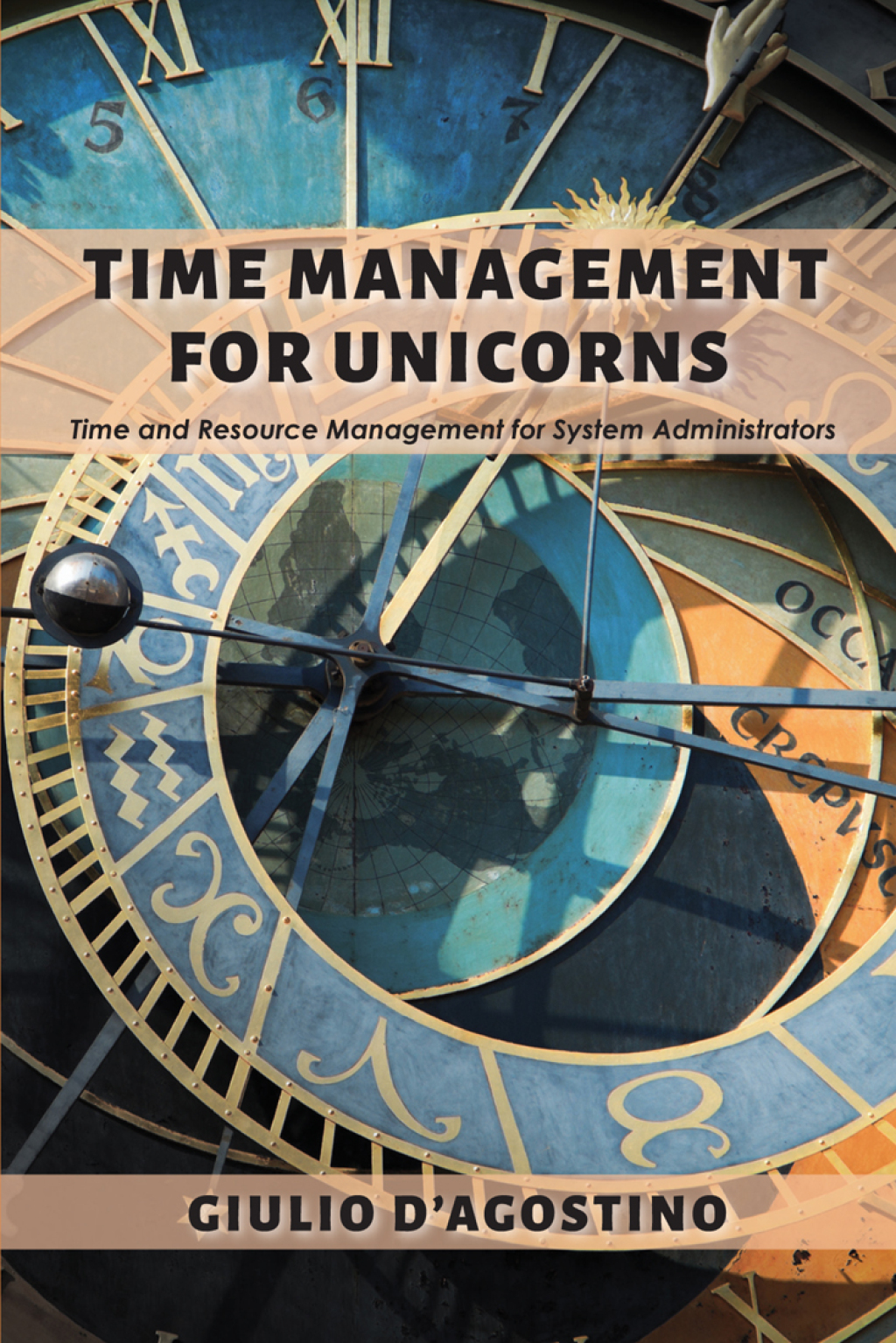 Time Management for Unicorns Time and Resource Management For System Administrators - (PDF/EPUB Version)