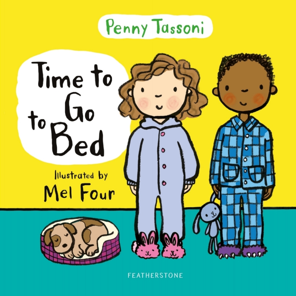 Time to Go to Bed The perfect picture book for talking about bedtime routines 1st Edition - (PDF/EPUB Version)