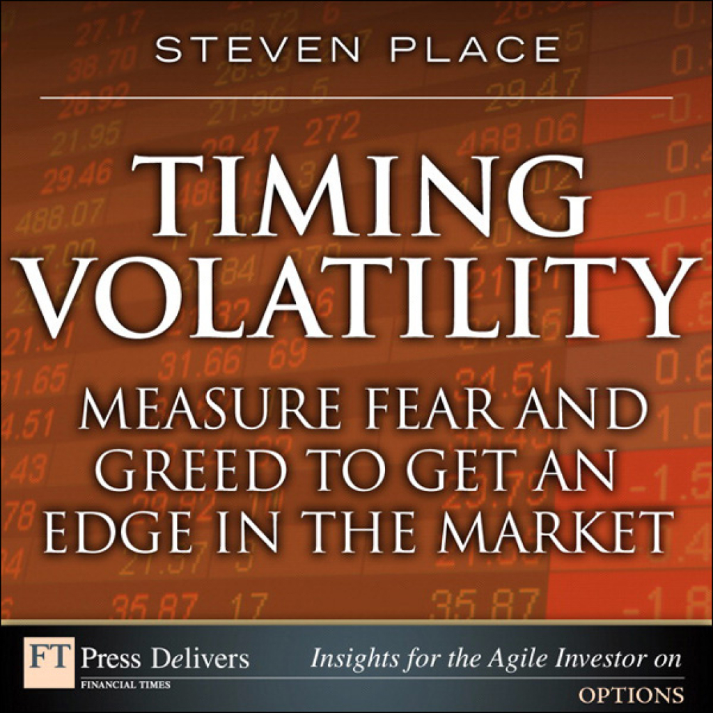 Timing Volatility Measure Fear and Greed to Get an Edge in the Market 1st Edition - (PDF/EPUB Version)