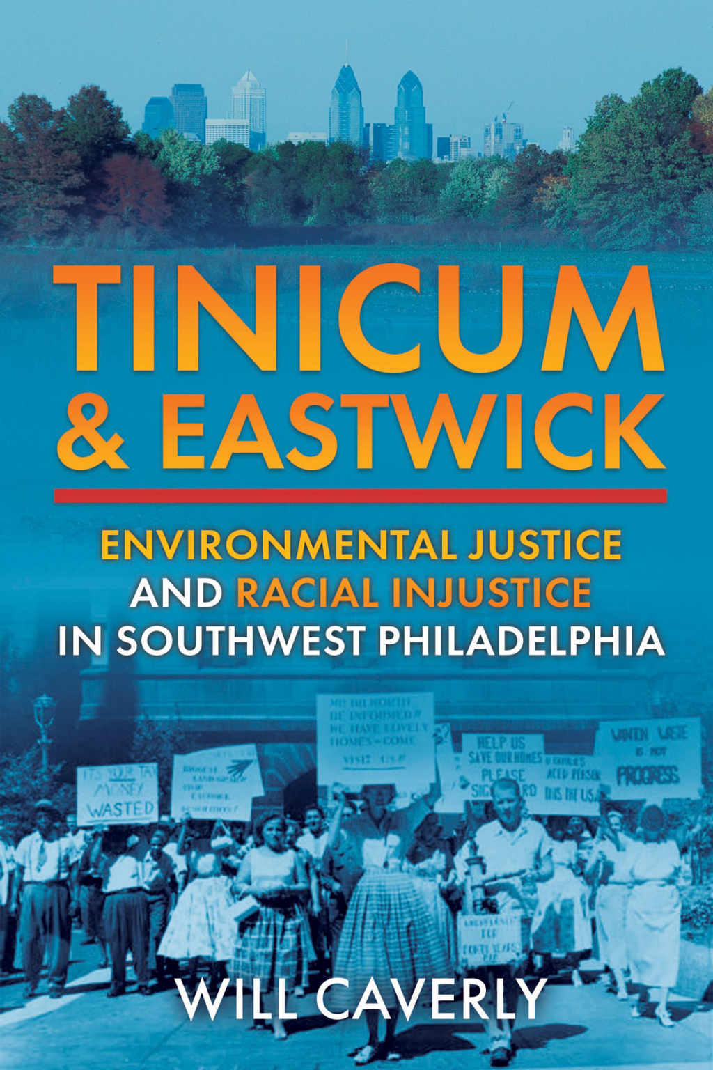 Tinicum & Eastwick Environmental Justice and Racial Injustice in Southwest Philadelphia - (PDF/EPUB Version)